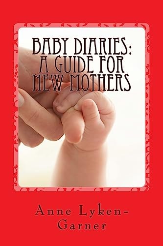 Baby Diaries A Guide for New Mothers