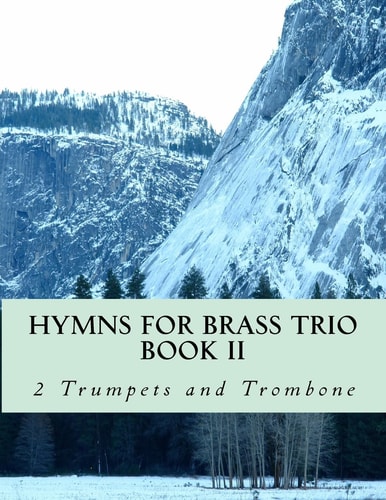 Hymns For Brass Trio Book II - 2 Trumpets and Trombone