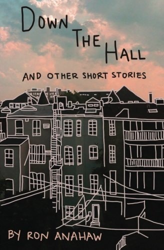 Down the Hall and Other Short Stories