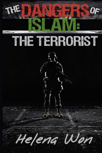 The Dangers of Islam The Terrorist