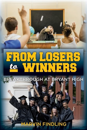 From Losers to Winners Breakthrough at Bryant High