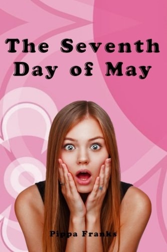 The Seventh Day of May