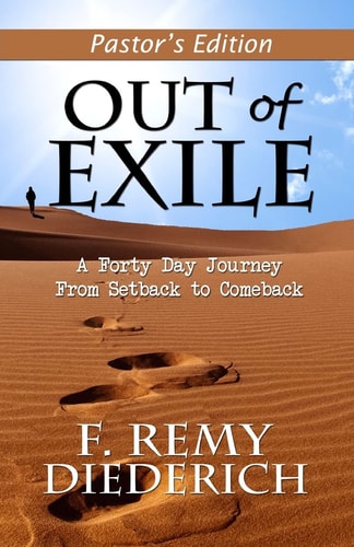 Out of Exile A Forty Day Journey from Setback to Comeback