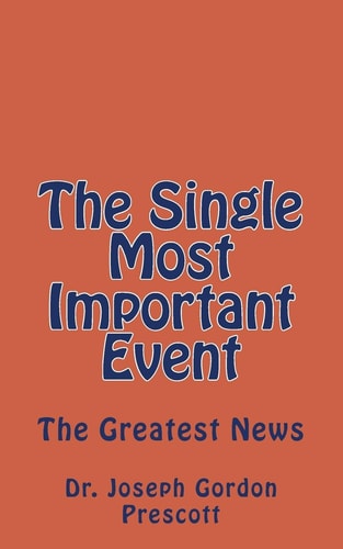 The Single Most Important Event