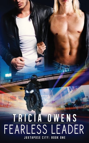 Fearless Leader Juxtapose City Book One
