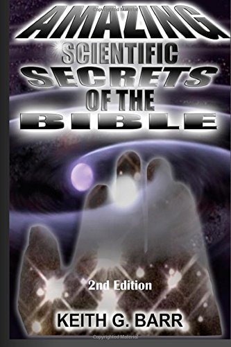 Amazing Scientific Secrets of the Bible