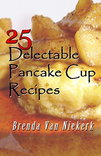 25 Delectable Pancake Cup Recipes