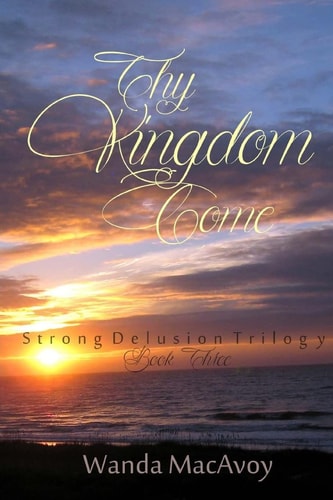 Thy Kingdom Come Book Three