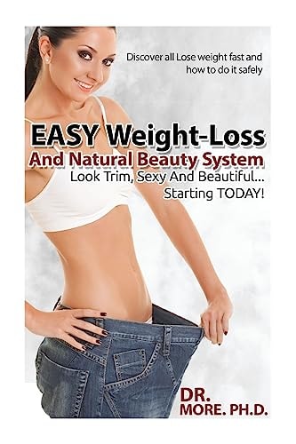 The Last Weight-Loss Plan You Will Ever Need Amazing Weight-Loss and Natural Beauty Secrets