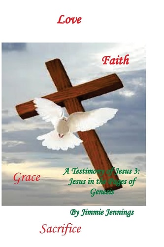 A Testimony of Jesus 3 Jesus in the Pages of Genesis