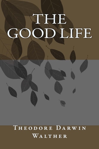 The Good Life