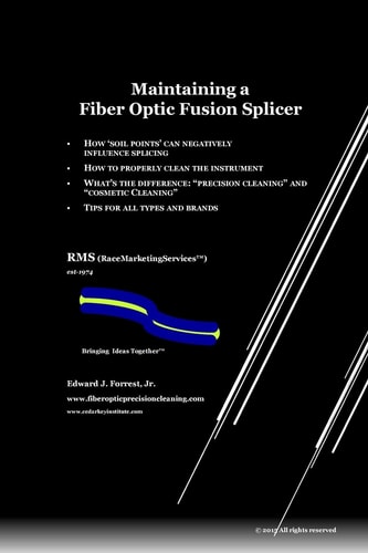 Maintaining a Fiber Optic Fusion Splicer How 'Soil Points Can Negatively Influence Results
