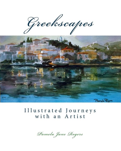 Greekscapes Illustrated Journeys with an Artist