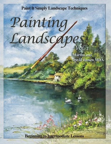 Painting Landscapes Vol. 1 Paint It Simply Landscape Techniques