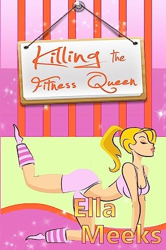 Killing the Fitness Queen A Natalie Miller Paranormal Mystery
