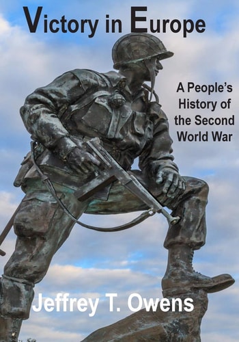 Victory in Europe A People's History of the Second World War