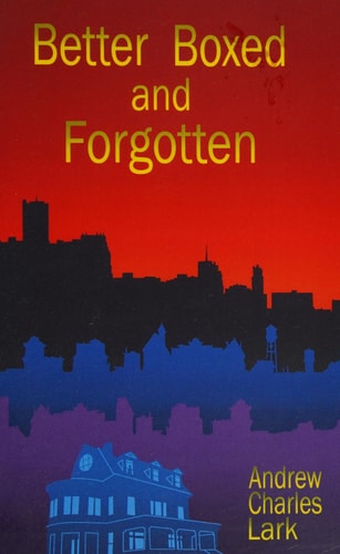 Better Boxed and Forgotten