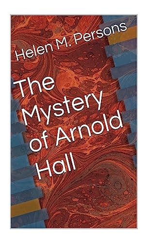 The Mystery of Arnold Hall