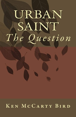 URBAN SAINT -- The Question