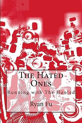 The Hated Ones Running with the Hunted