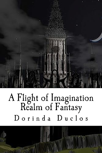 A Flight of Imagination Realm of Fantasy