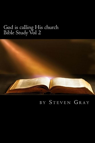 God Is Calling His Church Bible Study Vol 2