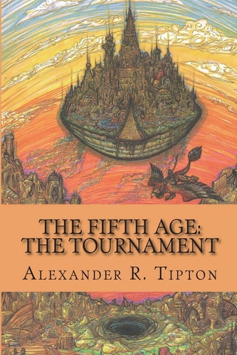 The Fifth Age The Tournament