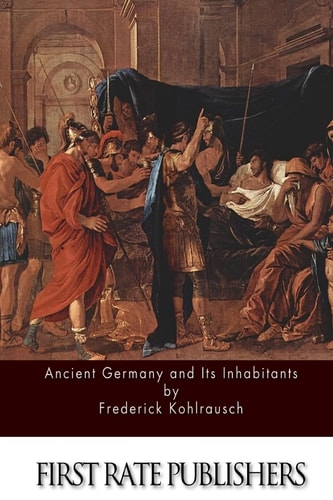 Ancient Germany and Its Inhabitants