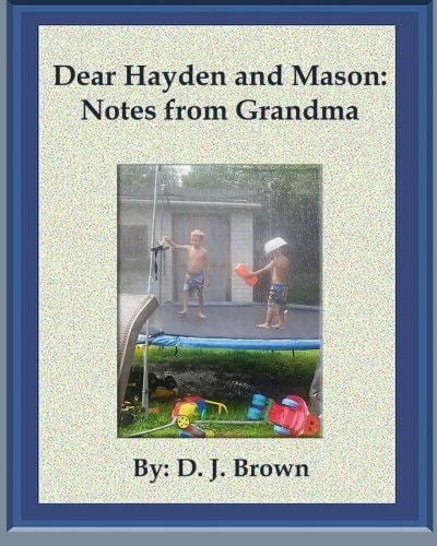 Dear Hayden and Mason Notes from Grandma