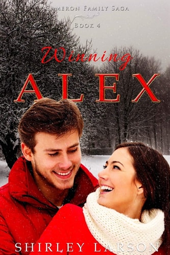 Winning Alex The Cameron Family Saga