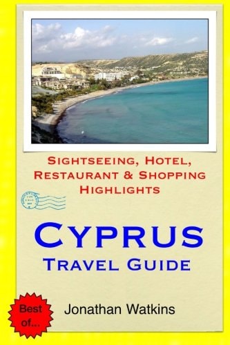 Cyprus Travel Guide Sightseeing, Hotel, Restaurant and Shopping Highlights