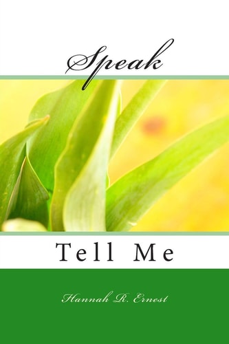 Speak Tell Me