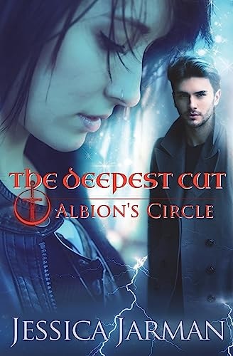 The Deepest Cut Albion's Circle, Book 1