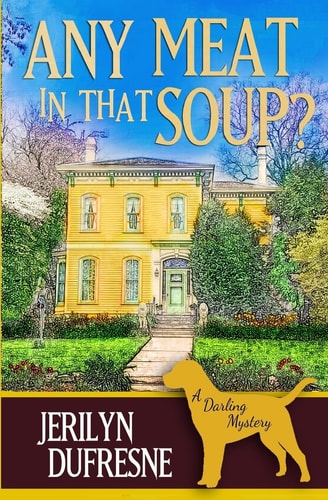 Any Meat in That Soup? A Sam Darling Mystery