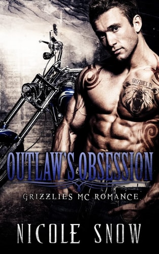 Outlaw's Obsession Grizzlies MC Romance (Outlaw Love)