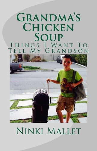 Grandma's Chicken Soup Things I Want To Tell My Grandson