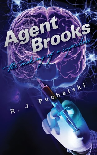 Agent Brooks The Making of a Superhero