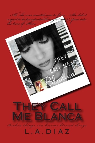 They Call Me Blanca