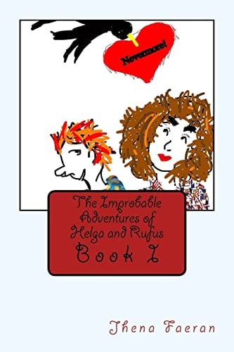 The Improbable Adventures of Helga and Rufus