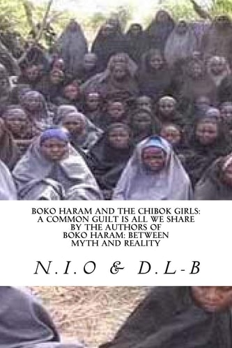 Boko Haram and the Chibok Girls A Common Guilt is All We Share