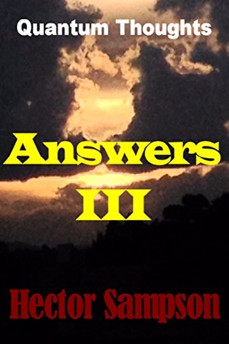 Quantum Toughts Answers III