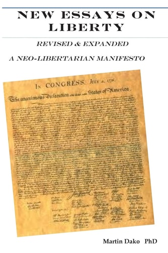 New Essays on Liberty Revised and Expanded a Neo-Libertarian Manifesto