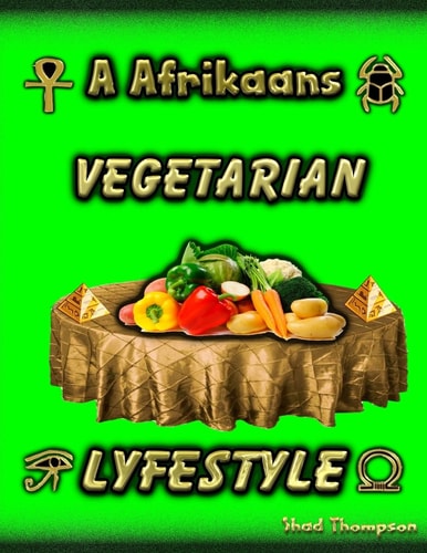 A Afrikaans Vegetarian Lyfestyle Vegetables The Key To Healthiness