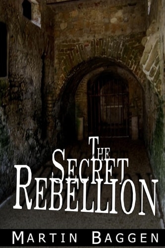 The Secret Rebellion