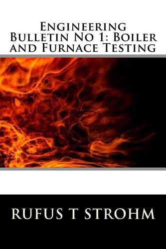 Engineering Bulletin No 1: Boiler and Furnace Testing