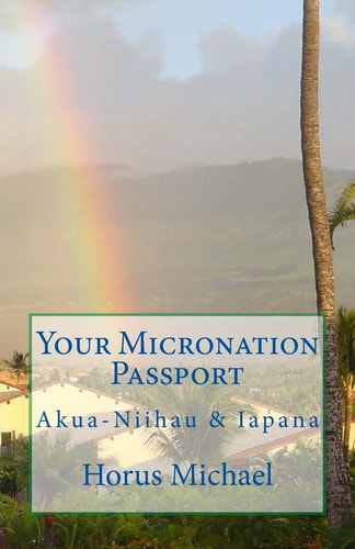 Your Micronation Passport Akua-Niihau and Iapana
