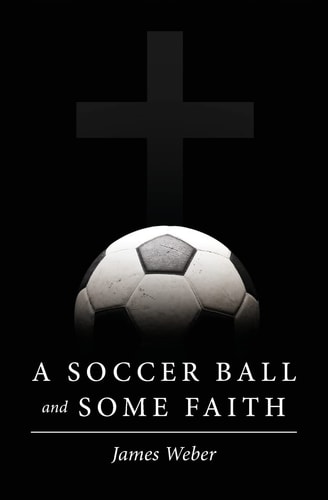 A Soccer Ball and Some Faith