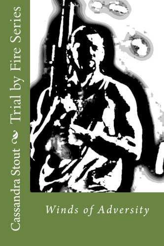Trial by Fire Series Winds of Adversity