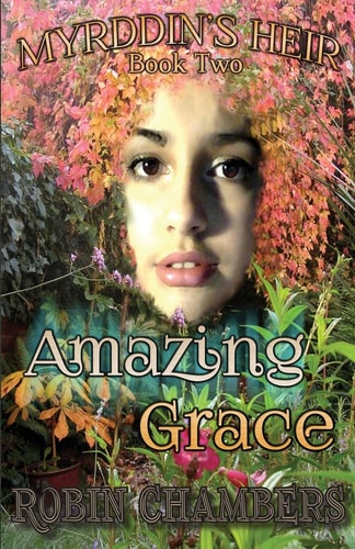 Myrddin's Heir Amazing Grace