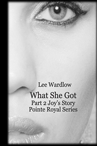 What She Got Part 2 - Joy's Story